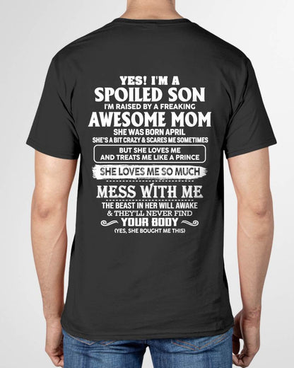 APRIL - SPOILED SON - FREAKING AWESOME MOM - CRAZY & FEARLESS - PERFECT GIFT FROM MOM TO SON - LUAN04 (SKU2609-173-04)