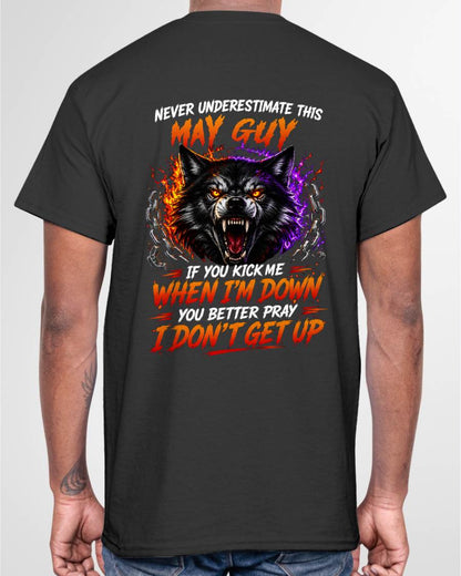 MAY - NEVER UNDERESTIMATE THIS GUY - FUNNY GIFT FOR MEN - LUAN05 (SKU2608-114-05)
