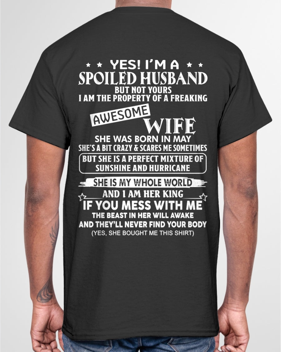 Yes! I'm A Spoiled Husband But Not Yours - Birthday Gift From May Wife / Woman - luan05 (SKU12-232-05)