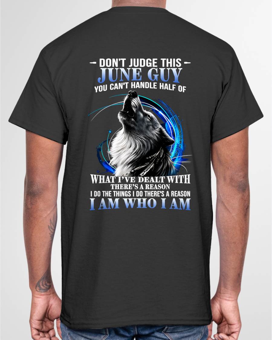 JUNE - DON'T JUDGE THIS GUY I AM WHO I AM - T-SHIRT FOR MEN - LUAN06 (SKU2608-93-06)