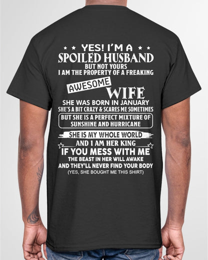 Yes! I'm A Spoiled Husband But Not Yours - Birthday Gift From January Wife / Woman - luan01 (SKU12-232-01)