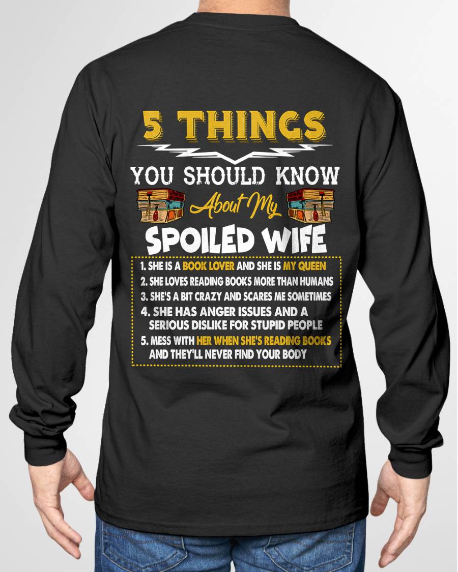 5 Things About My Spoiled Wife – Perfect Book Lover Husband T-Shirt - LUAN00 (SKU2607-342-00)