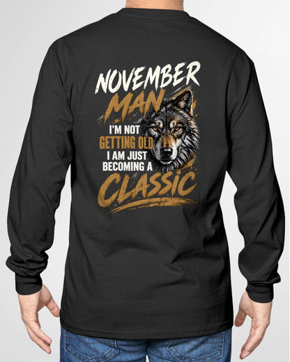 NOVEMBER MAN - I'M NOT GETTING OLD - I'M JUST BECOMING A CLASSIC - T-SHIRT FOR MEN - LUAN11 (SKU2610-145-11)
