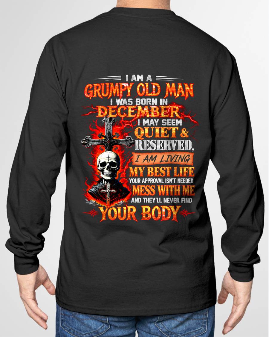 DECEMBER - GRUMPY OLD MAN - QUIET & RESERVED - LIVING MY BEST LIFE - T-SHIRT FOR MEN - LUAN12 (SKU2609-108-12)