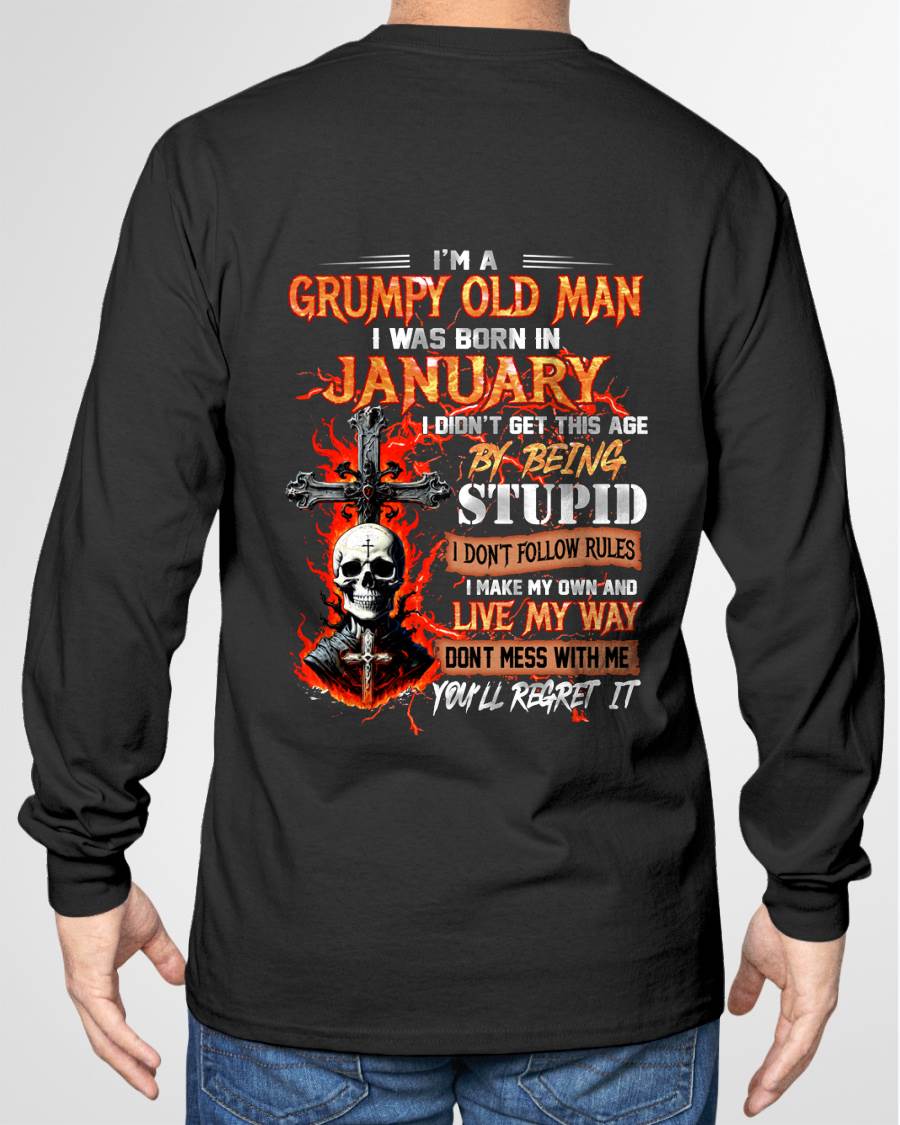 JANUARY - GRUMPY OLD MAN - DON'T FOLLOW RULES - LIVE MY WAY - T-SHIRT FOR MEN - LUAN01 (SKU2609-109-01)