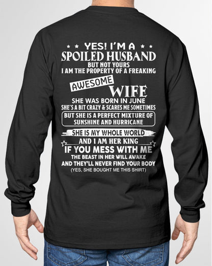 Yes! I'm A Spoiled Husband But Not Yours - Birthday Gift From June Wife / Woman - luan06 (SKU12-232-06)