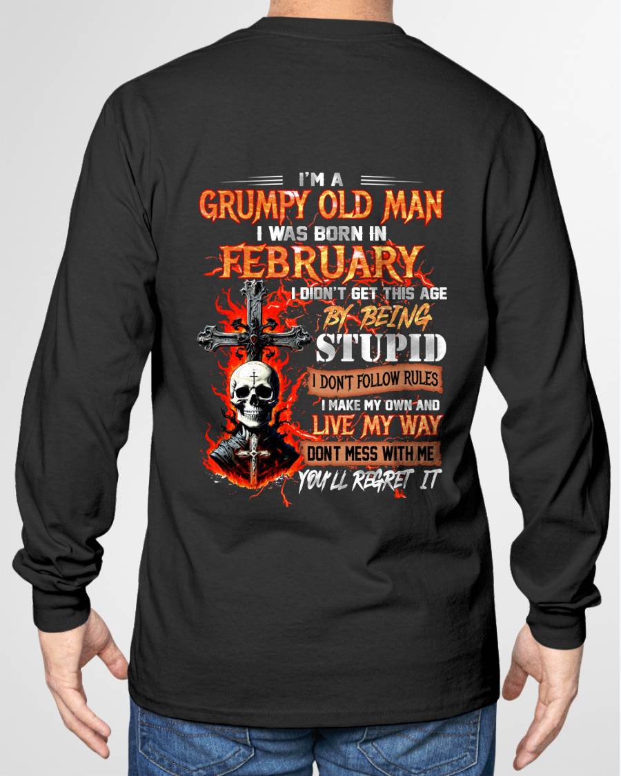 FEBRUARY - GRUMPY OLD MAN - DON'T FOLLOW RULES - LIVE MY WAY - T-SHIRT FOR MEN - LUAN02 (SKU2609-109-02)