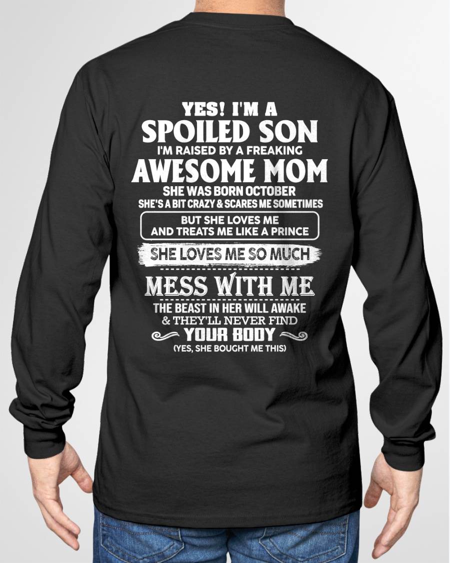 OCTOBER - SPOILED SON - FREAKING AWESOME MOM - CRAZY & FEARLESS - PERFECT GIFT FROM MOM TO SON - LUAN10 (SKU2609-173-10)