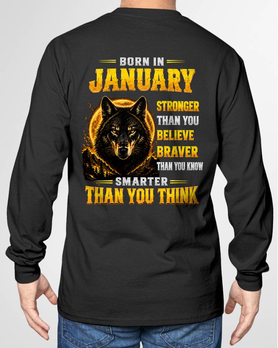 JANUARY - STRONGER THAN YOU BELIEVE - BRAVER THAN YOU KNOW - SMARTER THAN YOU THINK - T-SHIRT FOR MEN - LUAN01 (SKU2610-05-01)