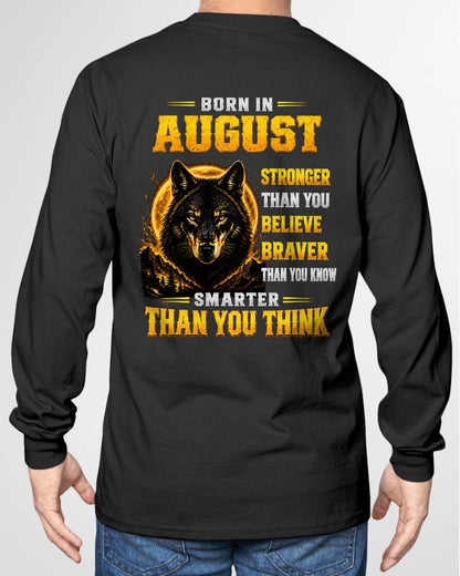AUGUST - STRONGER THAN YOU BELIEVE - BRAVER THAN YOU KNOW - SMARTER THAN YOU THINK - T-SHIRT FOR MEN - LUAN08 (SKU2610-05-08)