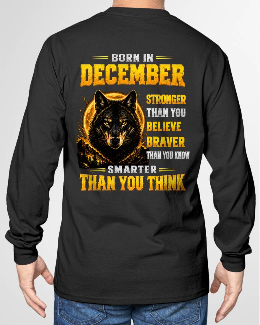 DECEMBER - STRONGER THAN YOU BELIEVE - BRAVER THAN YOU KNOW - SMARTER THAN YOU THINK - T-SHIRT FOR MEN - LUAN12 (SKU2610-05-12)