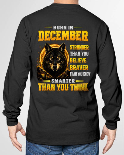 DECEMBER - STRONGER THAN YOU BELIEVE - BRAVER THAN YOU KNOW - SMARTER THAN YOU THINK - T-SHIRT FOR MEN - LUAN12 (SKU2610-05-12)