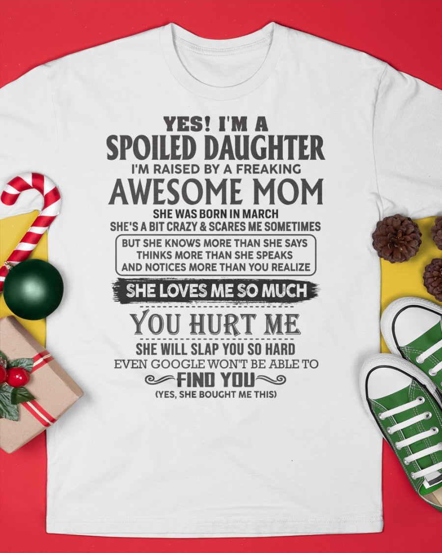 March - Spoiled Daughter - Perfect gift for daughter From Mom - LUAN03 (SKU-MD01-03)
