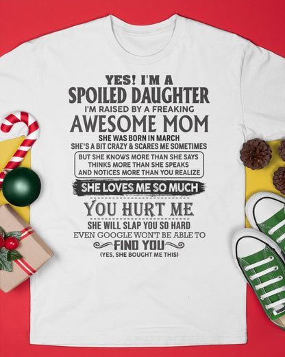 March - Spoiled Daughter - Perfect gift for daughter From Mom - LUAN03 (SKU-MD01-03)