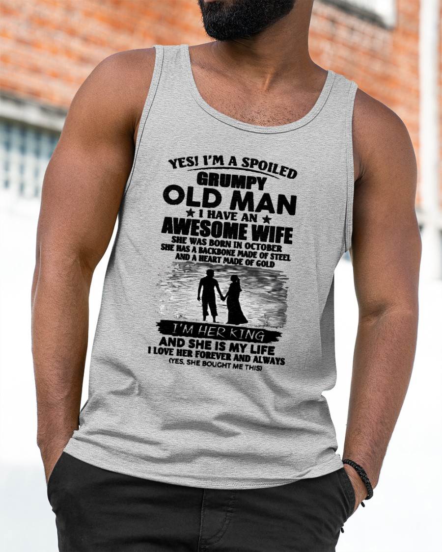 OCTOBER - SPOILED GRUMPY OLD MAN - AWESOME WIFE - BACKBONE OF STEEL & HEART OF GOLD - PERFECT GIFT FROM WIFE TO HUSBAND - LUAN10 (SKU2609-369-10)