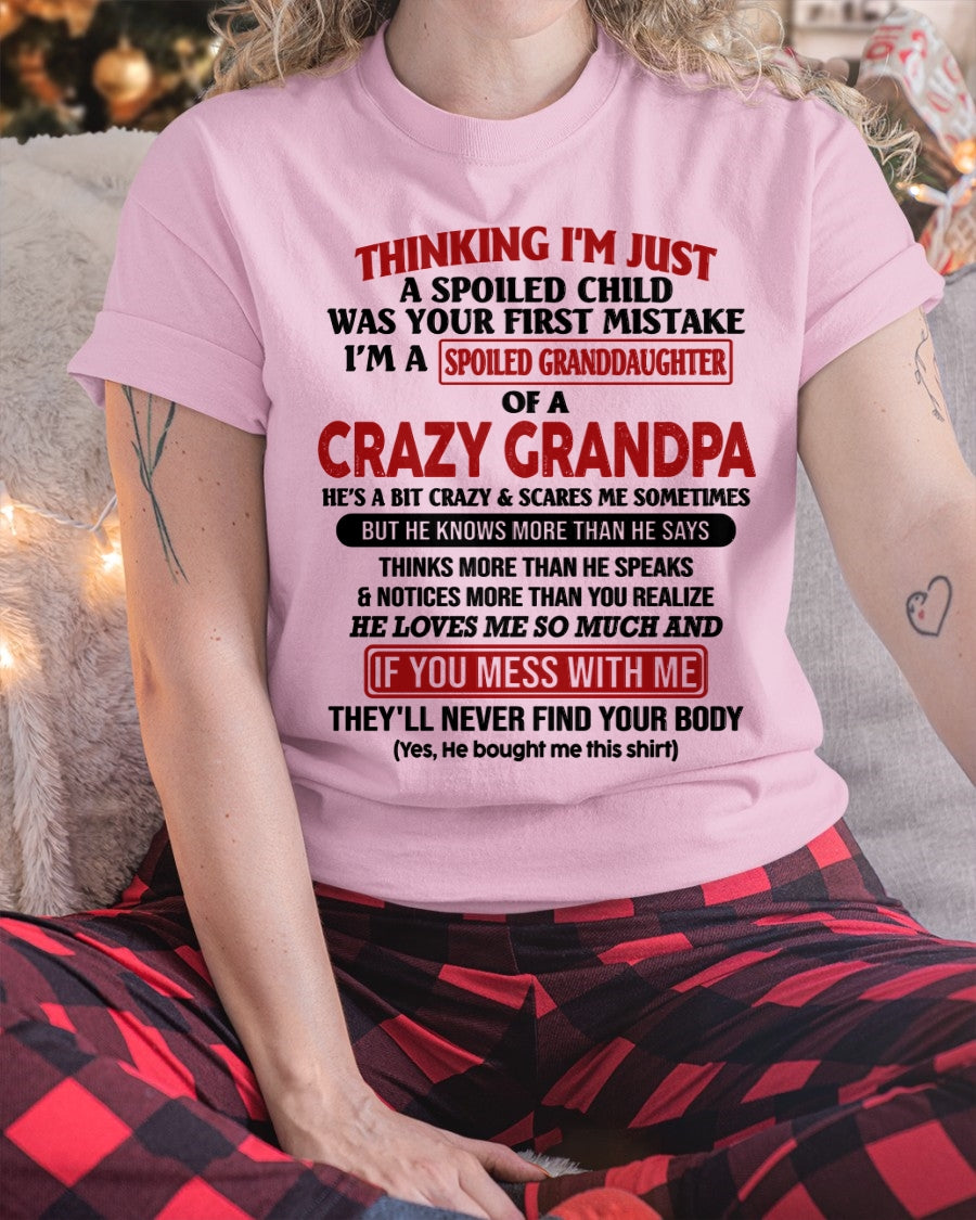 I'M A SPOILED GRANDDAUGHTER OF A CRAZY GRANDPA  - FROM GRANDPA LUAN00 (SKU-GPD1-NTT00)