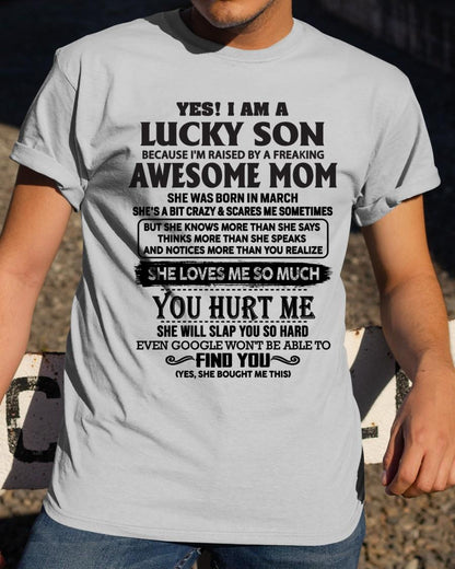 March - Yes! I'm A Lucky Son - Perfect Gift For Son From Mom - LUAN03 (SKU-LKW-03)