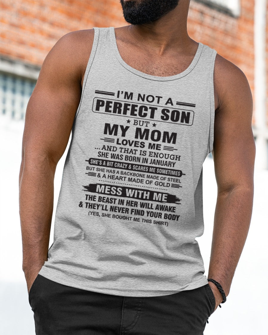 January - "I'M NOT A PERFECT SON BUT MY MOM LOVES ME" - Birthday Gift From January Mom / Woman - luan01 (SKU10-147-01)
