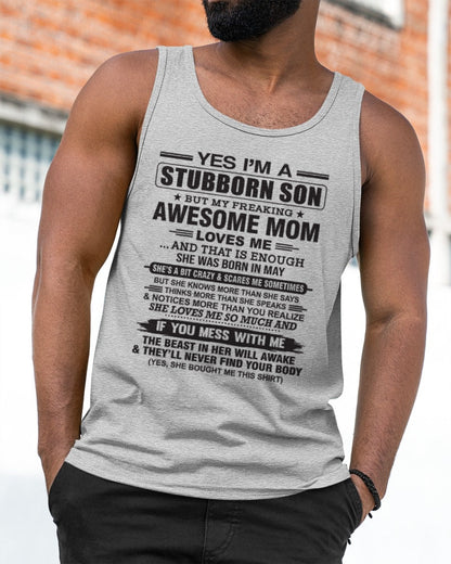 Yes I’m A Stubborn Son T-Shirt – Birthday Gift From May Mom / Woman - luan05 (SKU10-145-05)