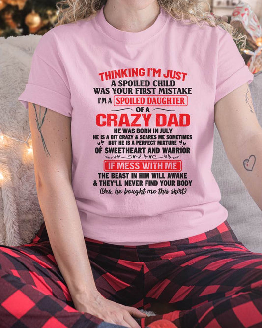 Spoiled Daughter - Gift From Dad For Daughter T-Shirt -  LUAN07 (SKU12-04-07)