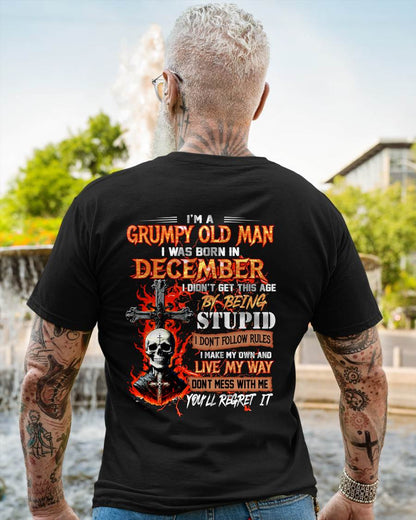 DECEMBER - GRUMPY OLD MAN - DON'T FOLLOW RULES - LIVE MY WAY - T-SHIRT FOR MEN - LUAN12 (SKU2609-109-12)