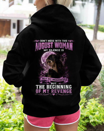 AUGUST WOMAN SHIRT - MY SILENCE IS NOT MY WEAKNESS - BIRTHDAY GIFT FOR WOMEN - LUAN08 (SKU2607-310-08)