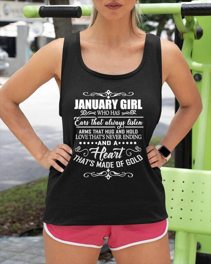 JANUARY GIRL - EARS THAT ALWAYS LISTEN - ARMS THAT HUG & HOLD - LOVE THAT'S NEVER ENDING - HEART MADE OF GOLD - T-SHIRT FOR WOMEN - LUAN01 (SKU2609-353-01)