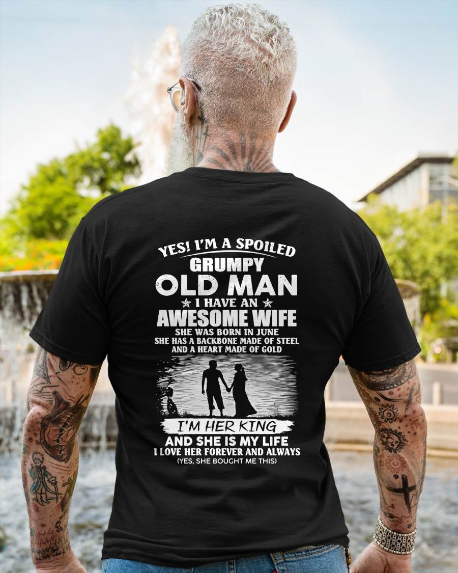 JUNE - SPOILED GRUMPY OLD MAN - AWESOME WIFE - MY KING & MY LIFE - PERFECT GIFT FROM WIFE TO HUSBAND - LUAN06 (SKU2608-643-06)