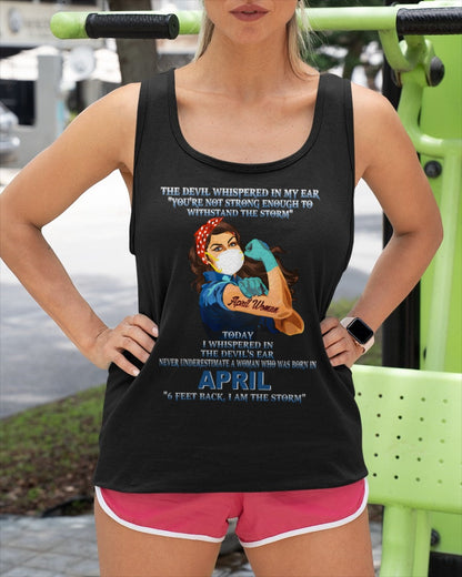 Never Underestimate A Woman Born In April – April Woman “I Am The Storm” - FMA / luan04 (SKU12-322-04)