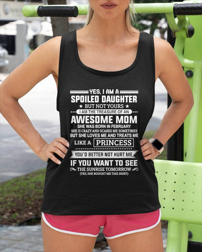 February - Spoiled Daughter – Awesome Mom Perfect Gift From Mom - LUAN02 (SKU2607-211-02)