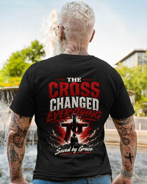"THE CROSS CHANGED EVERYTHING" – SAVE BY GRACE – T-SHIRT FOR MEN – LUAN00 (SKU2608-78)