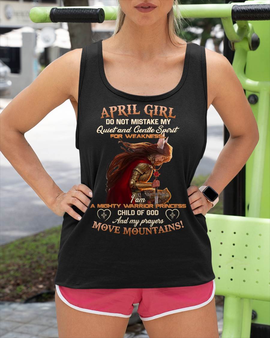 April Girl Child Of God T-Shirt - Christian Gift For Women - LUAN04 (SKU2606-181-04)