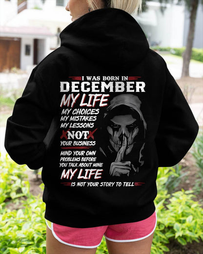 I Was Born In December My Life - Perfect Gift For WOMEN - LUAN12 (SKU08-36-12)