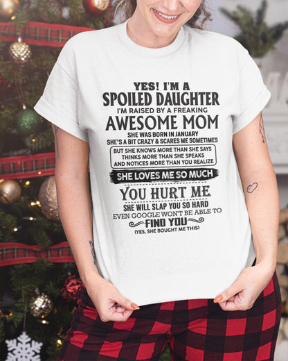 January - Spoiled Daughter - Perfect gift for your daughter From Mom - LUAN01 (SKU-MD01-01)
