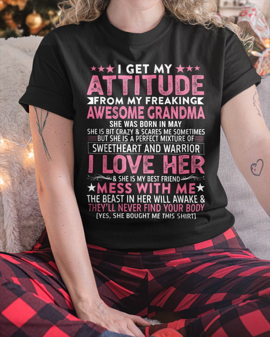 I GET MY ATTITUDE FROM MY GRANDMA MAY EDITION – FROM GRANDMA TO GRANDDAUGHTER NINA05 (SKU07-163-05)