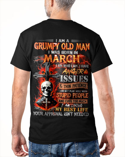 MARCH - GRUMPY OLD MAN T-SHIRT - FUNNY SKULL ANGER ISSUES TEE - PERFECT GIFT FOR MEN luan03 / male (SKU12-319-03)