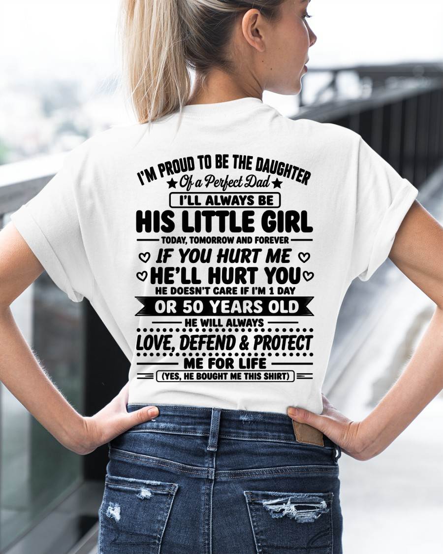 "My Dad Always Care Me If I'm 1 Day Or 50 Years Old" – The Beautiful T - Shirt From Dad – LUAN00 (SKU2606-81-00)