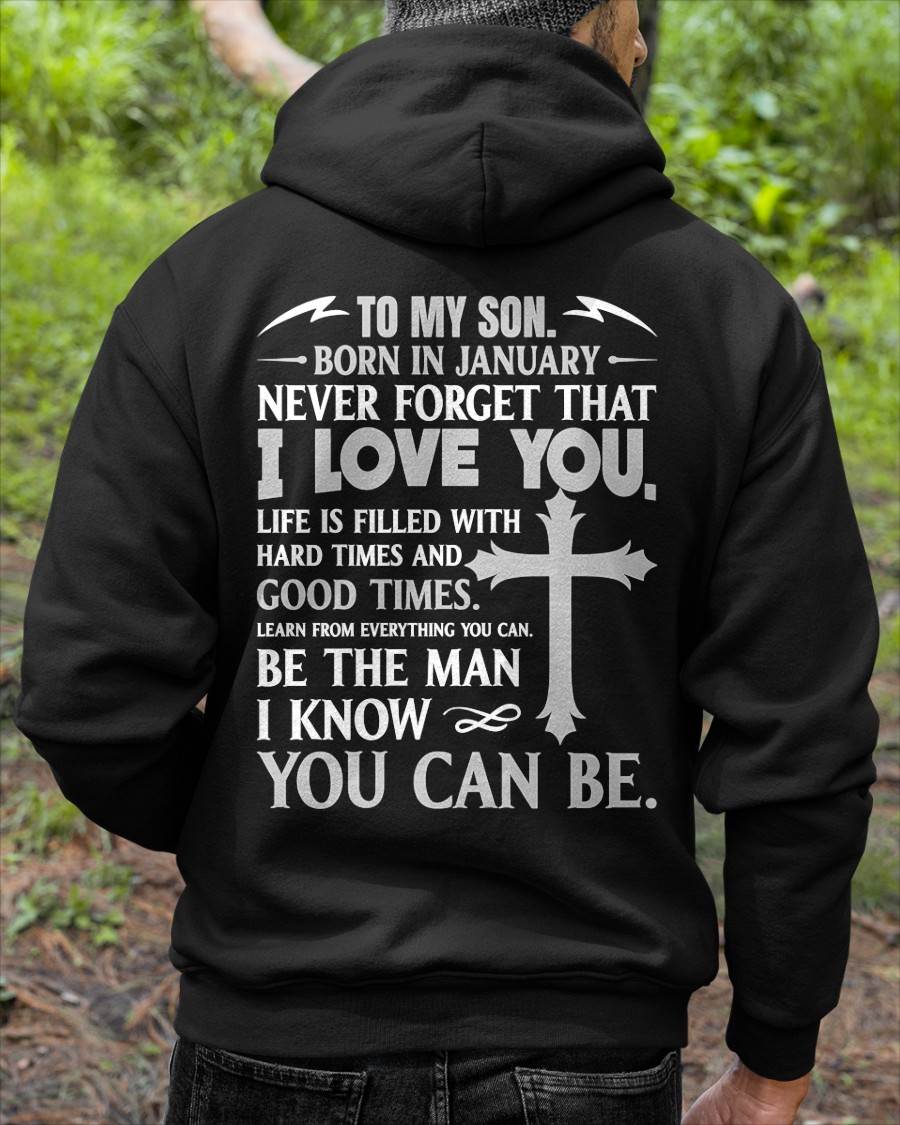January – To My Son Never Forget That I Love You – From Mom T-Shirt - LUAN01 (SKU2606-330-01)