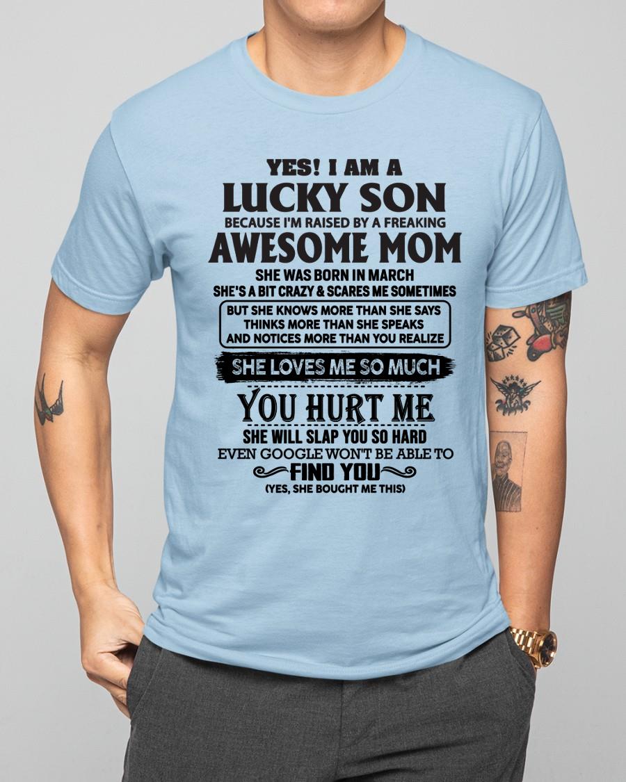 March - Yes! I'm A Lucky Son - Perfect Gift For Son From Mom - LUAN03 (SKU-LKW-03)