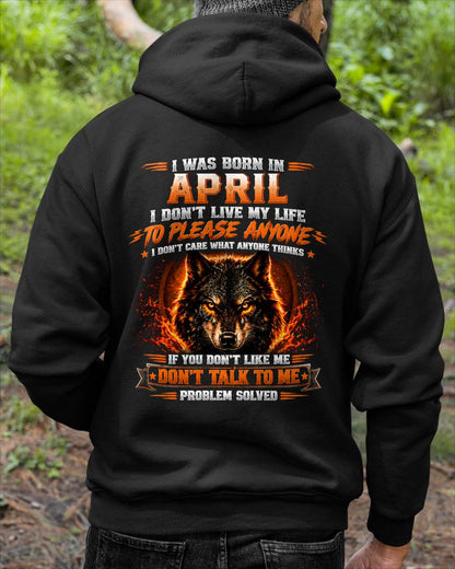APRIL - DON'T LIVE TO PLEASE ANYONE - DON'T CARE WHAT ANYONE THINKS - PROBLEM SOLVED - T-SHIRT FOR MEN - LUAN04 (SKU2609-377-04)