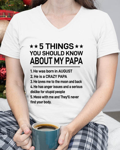 AUGUST - 5 THINGS YOU SHOULD KNOW ABOUT MY PAPA - CRAZY PAPA - LOVES ME TO THE MOON & BACK - PERFECT GIFT FROM DAD - LUAN08 (SKU2610-47-08)