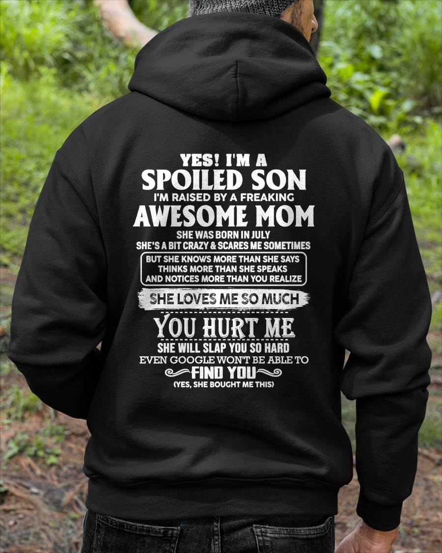 JULY - SPOILED SON OF AWESOME MOM - PERFECT GIFT FROM MOM - LUAN07 (SKU2604-175-07)