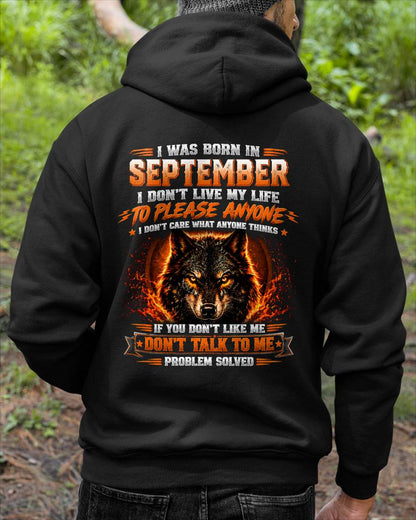 SEPTEMBER - DON'T LIVE TO PLEASE ANYONE - DON'T CARE WHAT ANYONE THINKS - PROBLEM SOLVED - T-SHIRT FOR MEN - LUAN09 (SKU2609-377-09)