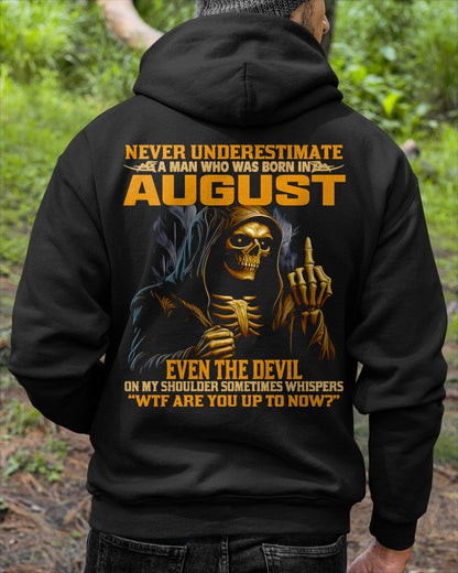 NEVER UNDERESTIMATE A MAN WHO WAS BORN IN AUGUST - luan08 male (SKU12-276-08)