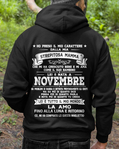 NOVEMBRE, HO PRESO IL MIO CARATTERE DALLA MIA STREPITOSA MAMMA - GIFT SHIRT FROM MOM FOR SON - LUAN GER11 (SKU2606-138-11)