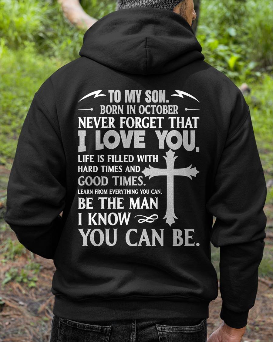 October – To My Son Never Forget That I Love You – From Mom T-Shirt - LUAN10 (SKU2606-330-10)