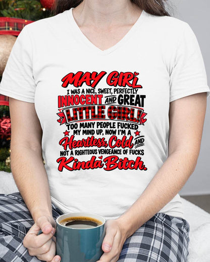 MAY GIRL - I WAS A NICE, SWEET & INNOCENT LITTLE GIRL - HEARTLESS, COLD & NO-FUCKS-GIVEN - T-SHIRT FOR WOMEN - LUAN05 (SKU2610-45-05)