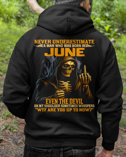 NEVER UNDERESTIMATE A MAN WHO WAS BORN IN JUNE - luan06 male (SKU12-276-06)