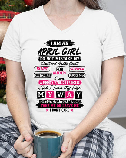 APRIL GIRL - QUIET & GENTLE BUT A MIGHTY WARRIOR PRINCESS - LIVE MY WAY - T-SHIRT FOR WOMEN - LUAN04 (SKU2610-11-04)