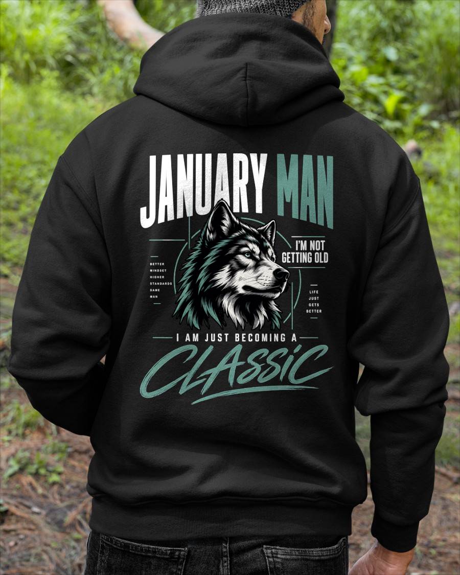 JANUARY MAN - I'M NOT GETTING OLD - I'M JUST BECOMING A CLASSIC - T-SHIRT FOR MEN - LUAN01 (SKU2610-151-01)